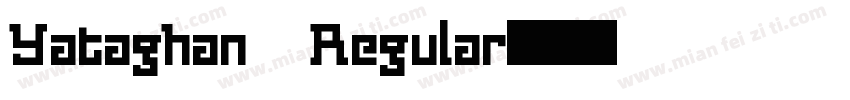 Yataghan Regular字体转换